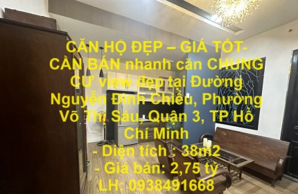 CĂN HỘ ĐẸP – GIÁ TỐT- CẦN BÁN nhanh căn CHUNG CƯ view đẹp tại quận 3, TPHCM